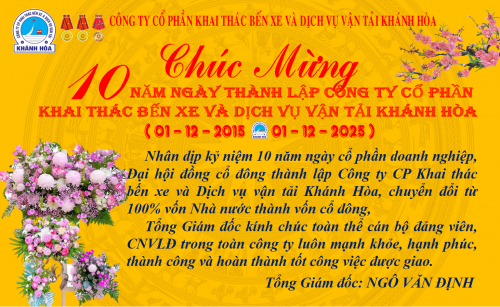 10 năm ngày Cổ phần hóa doanh nghiệp Đại hội đồng cổ đông thành lập Công ty Cổ phần Khai thác bến xe và Dịch vụ vận tải Khánh Hòa (29/11/2015 - 29/11/2025) 